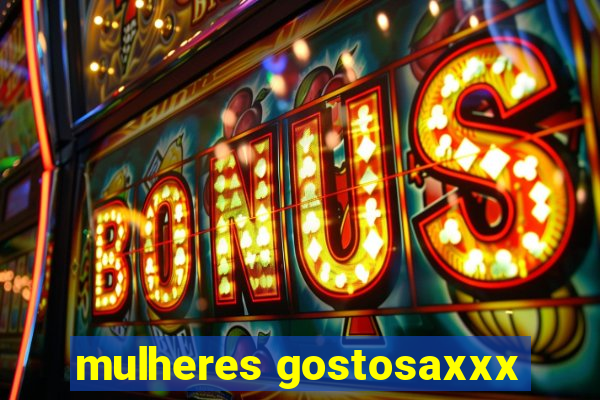 mulheres gostosaxxx